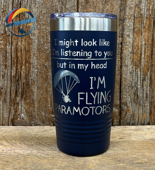 Not Listening Paramotor Tumbler